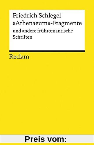 »Athenaeum«-Fragmente und andere frühromantische Schriften (Reclams Universal-Bibliothek)